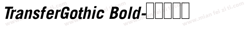 TransferGothic Bold字体转换